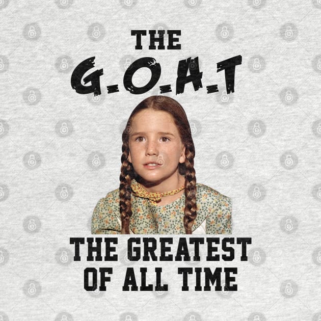 Laura Ingalls The Greatest Of All Time Goat Little House Prairie by Fauzi ini senggol dong